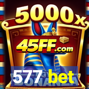 577 bet